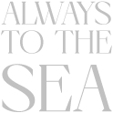 Always to the Sea